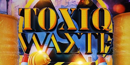 TOXIQ WAΣTE | Bajas Beachclub
