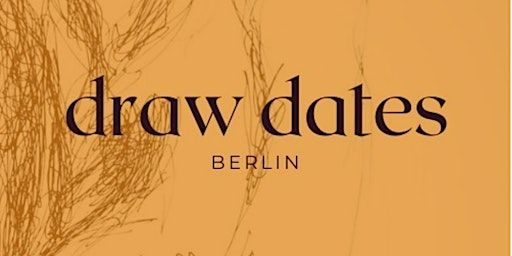 Draw Dates Berlin Life drawing workshop in Neukölln, Berlin | Backhaus Projects