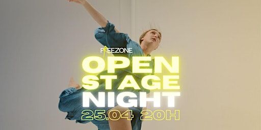 OPEN STAGE NIGHT #12 | FREEZONE