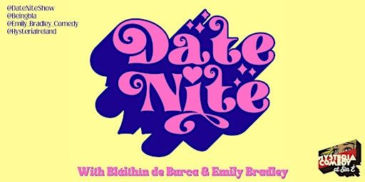 Dating Horatio Gould - Date Nite With Bláithín de Burca & Emily Bradley! | Sin é