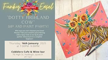 The Funky Easel: Sip & Paint:Dotty the Highland Cow | Cobbler's Café & Wine Bar, High Street, Hadleigh, Ipswich, UK