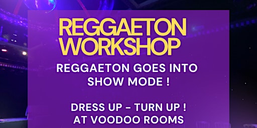 Reggaeton Workshop online live & in-person Voodoo Rooms Edinburgh | The Voodoo Rooms
