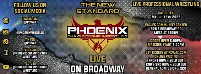 Phoenix Championship Wrestling LIVE on Broadway! | The Eagles Community Center