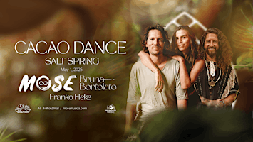 MOSE Cacao Dance with Franko Heke and Bruna Bortolato on Salt Spring Island | Fulford Community Hall Assn