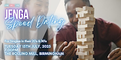 Jenga Speed Dating | Birmingham | Age 20's  & 30's | The Rolling Mill