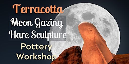 Terracotta Moon Gazing Hare Sculpture Pottery Workshop | Nancy Potter House - Topsham Post Office closes 4pm on weekdays,Bradbury Cafe closes 2pm and is not open weekends..