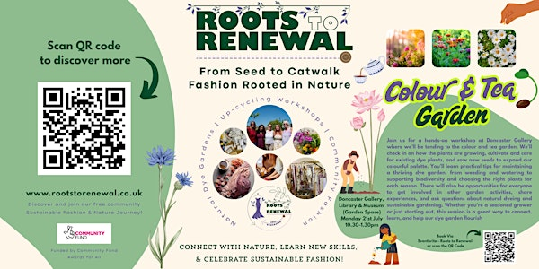 Roots to Renewal - Plant Cultivation: Colour and Tea Garden | Doncaster Gallery, Library, and Musuem
