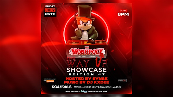 The Monopoly Concert Series Presents "The Way Up Edition 47" | Scandals Live, Holland Road, Virginia Beach, VA, USA