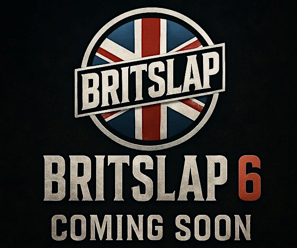 BritSlap 6 | BOXPARK Liverpool