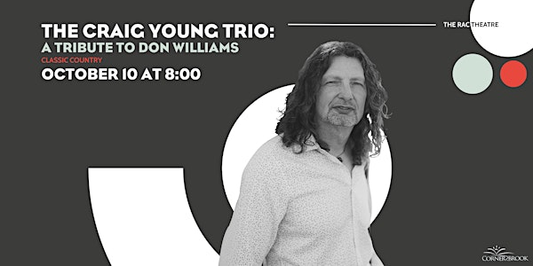 The Craig Young Trio: Tribute to Don Williams | Rotary Arts Centre