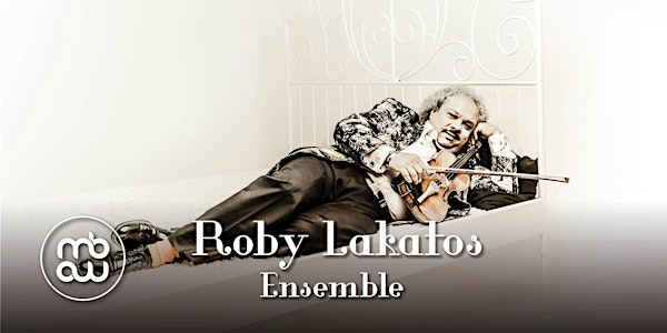 Roby Lakatos Ensemble - Russell Hill Rogers Musical Evenings | Stable Hall