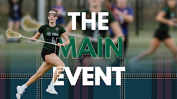 The Main Event - Lacrosse | Peffermill Playing Fields, The University of Edinburgh