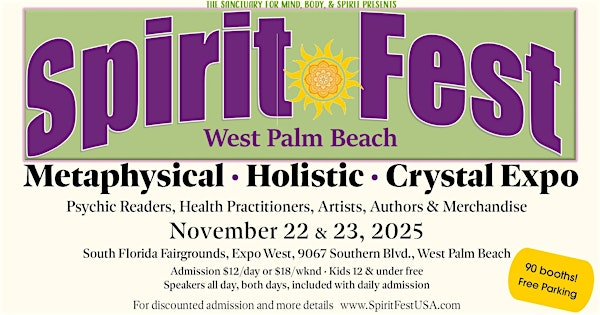Spirit Fest™ Metaphysical & Crystal Expo - West Palm Beach | South Florida Fair