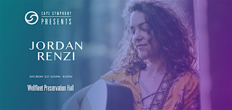 Cape Symphony Presents: Jordan Renzi [Album Release Party] | Wellfleet Preservation Hall
