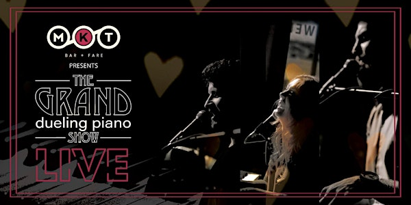The Grand Dueling Piano Show at MKT Friday March 13th, 2026 | MKT Fresh Food | Beer Market