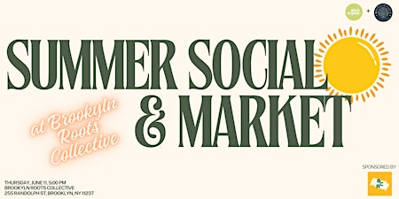 Zero Waste NYC Annual Summer Social + Mini Market | Brooklyn Roots Collective