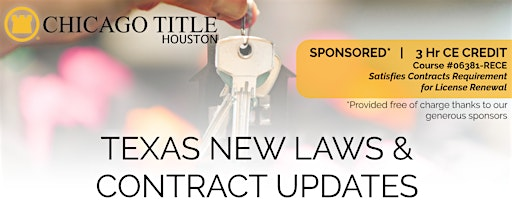 TEXAS NEW LAWS & CONTRACT UPDATES | Chicago Title - Cypresswood