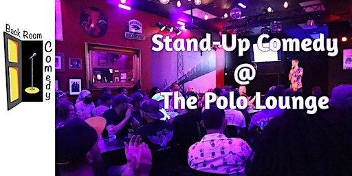 Backroom Comedy @ The Polo Lounge | The Polo Lounge, South Virginia Street, Reno, NV, USA