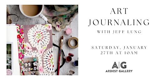 Art Journaling with Jeff Lung | Ardest Gallery