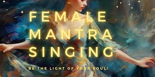 Female Mantra Sing & Dance | Sinnergie e.V.