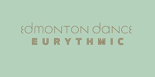 Edmonton Dance Eurythmic Showcase | 2019 Leger Rd NW