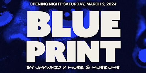 Opening Night: Blueprint by UNKWNZJ x Muse & Museums | Lost & Found Gallery, 420 Queen St E, Toronto, ON M5A 1T4, Canada