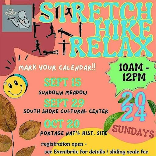 Stretch Hike Relax | South Shore Cultural Center