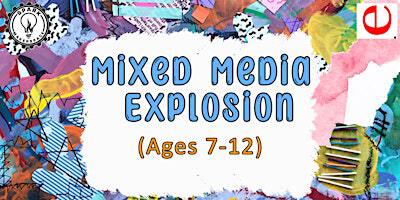 Mixed Media Explosion: Kids Class (ages 7-12) | Spark Makerspace ...