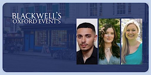 An Evening with Sasha Peyton Smith, Andy Darcy Theo and Katherine Webber | Blackwell's Bookshop