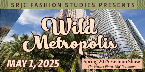 Wild Metropolis | SRJC Petaluma