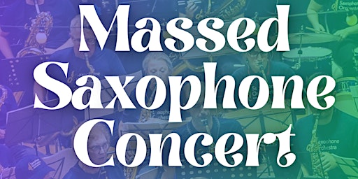 Massed Saxophone Concert - The Saxophone Orchestra Manchester and the Equinox Saxophone Ensemble | The Salvation Army