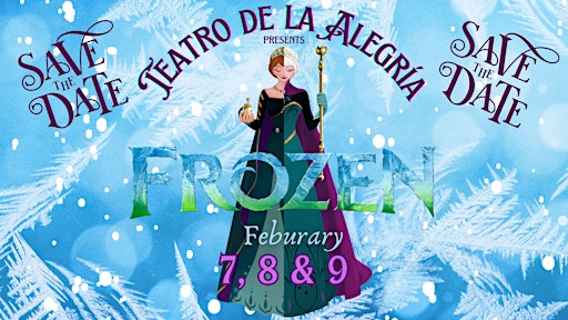 Sacred Heart Catholic School Teatro de Alegria presents FROZEN! | Sacred Heart Parish Center