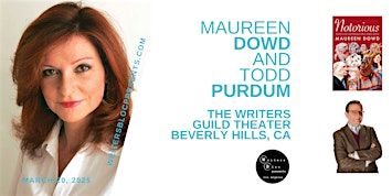 Writers Bloc Presents Maureen Dowd and Todd Purdum | Writers Guild Theater