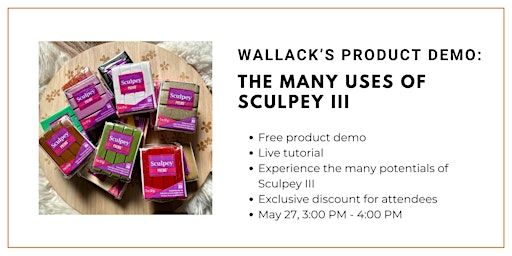 Wallack's Product Demo: The Many Uses of Sculpey III | Wallack's Art Supplies and Framing