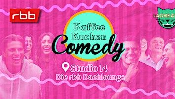 Kaffee Kuchen Comedy - Lachkater Stand Up Comedy Show | Studio 14 - Die rbb Dachlounge