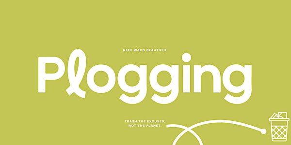Plogging Event with Keep Waco Beautiful & EVEN Hotel | EVEN Hotel Waco - University Area, an IHG Hotel