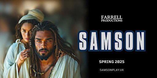 SAMSON: A Powerful Live Theatrical Experience | B70 7JW