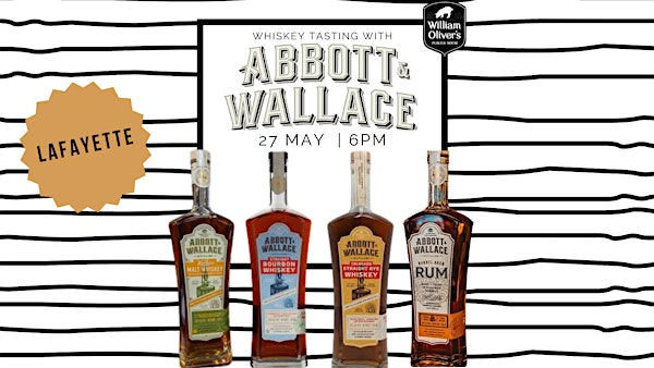 Abbott & Wallace Whiskey Class | William Olivers Publick House Lafayette