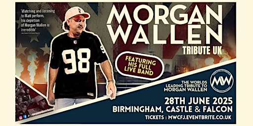Morgan Wallen Tribute UK - Birmingham | The Castle & Falcon