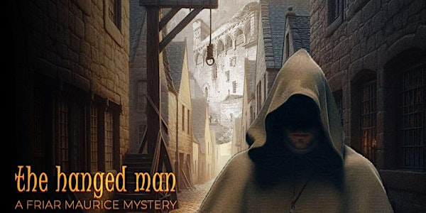 Friar Maurice Investigates - The Hanged Man | High Street Station