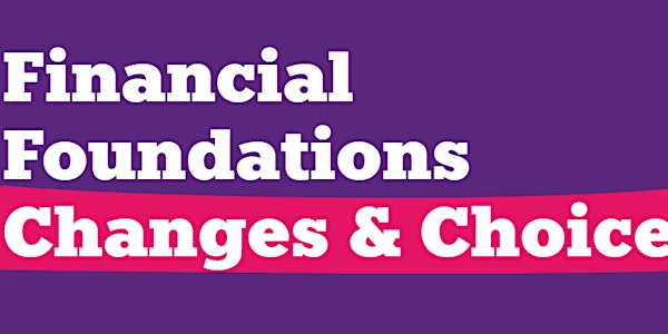 Financial Foundations: Changes & Choices | NatWest Milton Keynes (C:MK shopping centre, door 14)