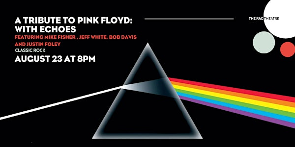 A Tribute to Pink Floyd: Echoes | Rotary Arts Centre