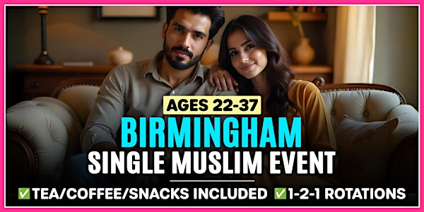 Muslim Marriage Events Birmingham for Ages 22-37. | Ibis Birmingham New Street Station