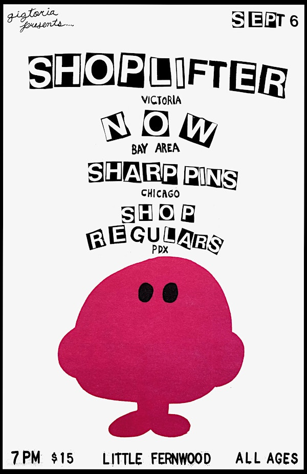Sharp Pins, Now, Shop Regulars, Shoplifter @ Little Fernwood | Little Fernwood