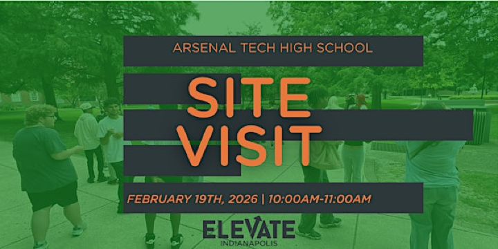 Arsenal Tech Site Visit: February 19th, 2026 | Arsenal Technical High School