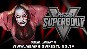 JAN. 18 | SuperBout V | Memphis Wrestling WrestleCenter