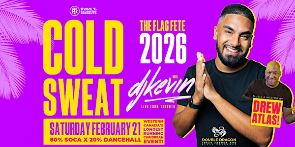 Cold Sweat! The Flag Fete 2026! With DJ KEVIN! | Double Dragon