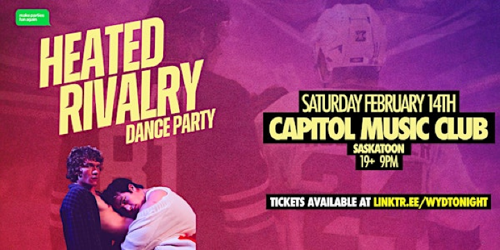 HEATED RIVALRY SASKATOON DANCE PARTY @ Capitol Music Club | Capitol Music Club