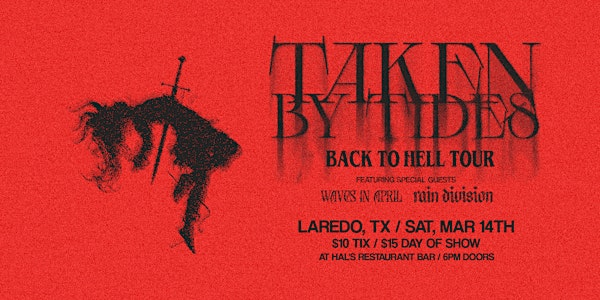 Taken By Tides - Back To Hell Tour (Laredo, TX) | Hal's Restaurant Bar