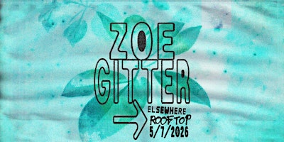 Zoe Gitter | Elsewhere - The Rooftop